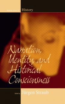 Narration Identity and Historical Consciousness