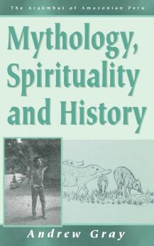 Mythology Spirituality and History