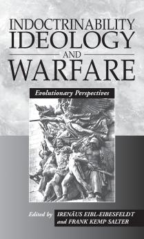 Indoctrinability Ideology and Warfare