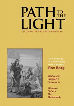 Path to The Light Vol. 5 - Shemot