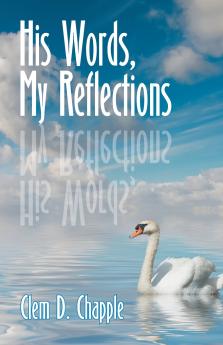 His Words My Reflections