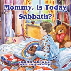 Mommy Is Today Sabbath? (Caucasian Edition)