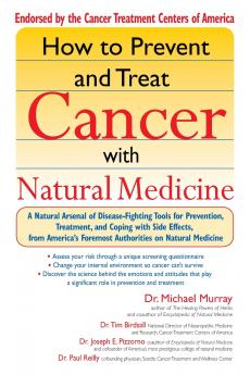 How to Prevent and Treat Cancer with Natural Medicine