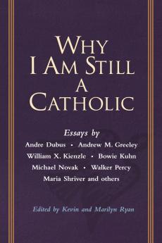 Why I Am Still a Catholic