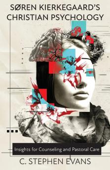 Soren Kierkegaard's Christian Psychology