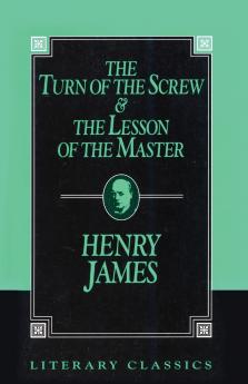 The Turn of the Screw and The Lesson of the Master