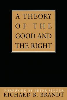 A Theory of the Good and the Right