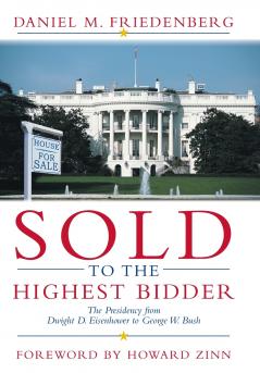 Sold to the Highest Bidder