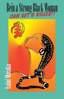 Bein a Strong Black Woman Can Get U Killed!!