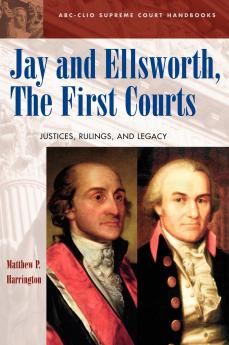 Jay and Ellsworth The First Courts