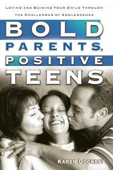 Bold Parents Positive Teens