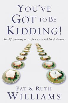 You've Got to Be Kidding!