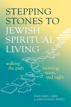 Stepping Stones to Jewish Spiritual Living