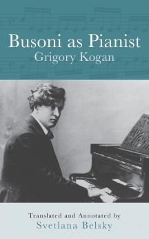 Busoni as Pianist