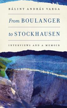 From Boulanger to Stockhausen