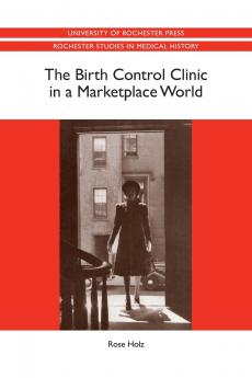 The Birth Control Clinic in a Marketplace World