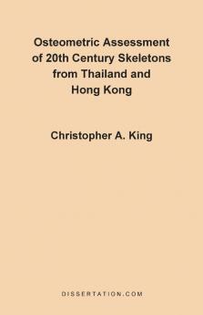 Osteometric Assessment of 20th Century Skeletons from Thailand and Hong Kong