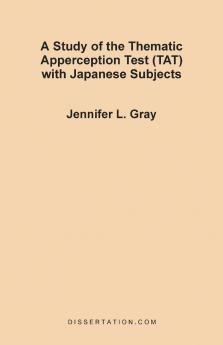 A Study of the Thematic Apperception Test (TAT) with Japanese Subjects