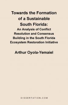 Towards the Formation of a Sustainable South Florida