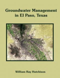 Groundwater Management in El Paso Texas