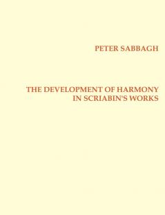 The Development of Harmony in  Scriabin´s Works
