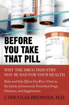 Before You Take that Pill