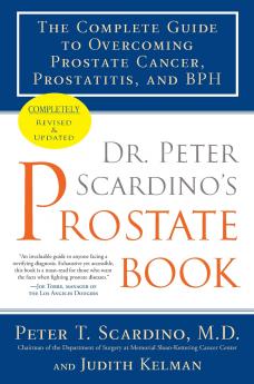 Dr. Peter Scardino's Prostate Book Revised Edition