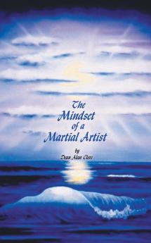 The Mindset of a Martial Artist