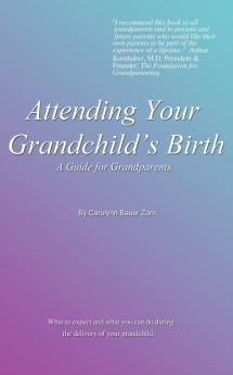 Attending Your Grandchild's Birth