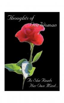 Thoughts of One Woman as She Reads Her Own Mind