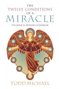 The Twelve Conditions of a Miracle