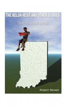 The Melon Heist and Other Stories