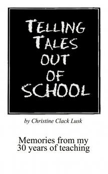 Telling Tales Out of School