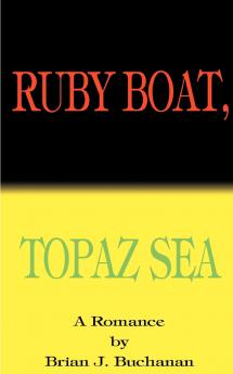 Ruby Boat Topaz Sea
