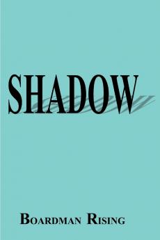 Shadow