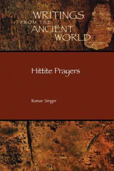 Hittite Prayers