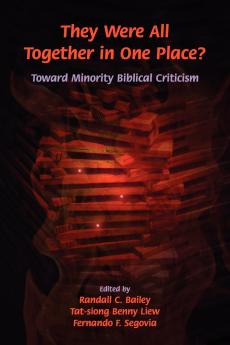 They Were All Together in One Place? Toward Minority  Biblical Criticism