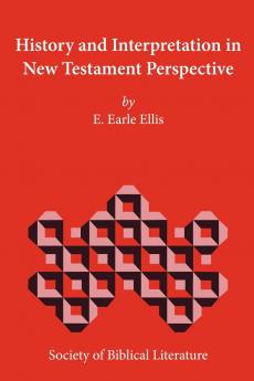 History and Interpretation in New Testament Perspective