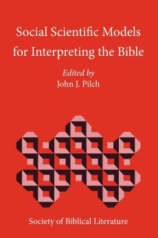 Social Scientific Models for Interpreting the Bible