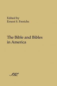 The Bible and Bibles in America
