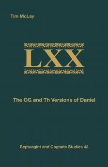 The OG and Th Versions of Daniel