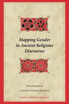 Mapping Gender in Ancient Religious Discourses