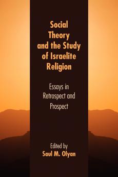 Social Theory and the Study of Israelite Religion