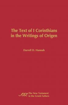 The Text of 1 Corinthians in the Writings of Origen