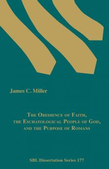 The Obedience of Faith the Eschatological People of God and the Purpose of Romans