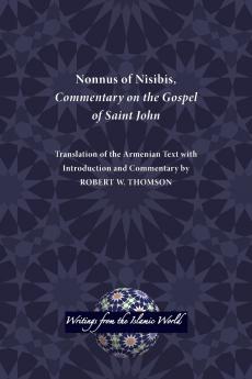 Nonnus of Nisibis Commentary on the Gospel of Saint John