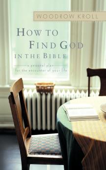 How to Find God in the Bible
