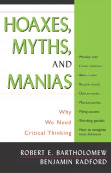 Hoaxes Myths and Manias