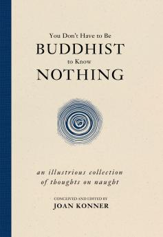 You Don't Have to Be Buddhist to Know Nothing