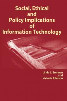 Social Ethical and Policy Implications of Information Technology